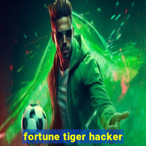 fortune tiger hacker